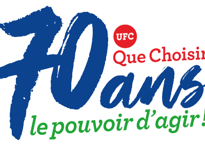 L’UFC QUE CHOISIR à vos côtés depuis 70 ans !