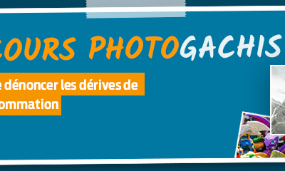 Notre  sélection des plus belles photos de notre concours « Photogâchis »